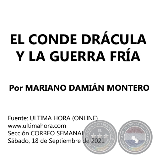 EL CONDE DRCULA Y LA GUERRA FRA - Por MARIANO DAMIN MONTERO - Sbado, 18 de Septiembre de 2021
